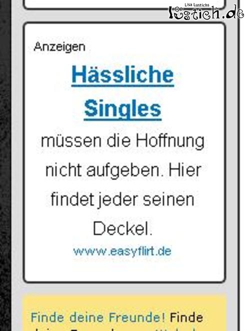Hässliche Singles Hässliche Singles