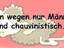 Weibliche Chauvis